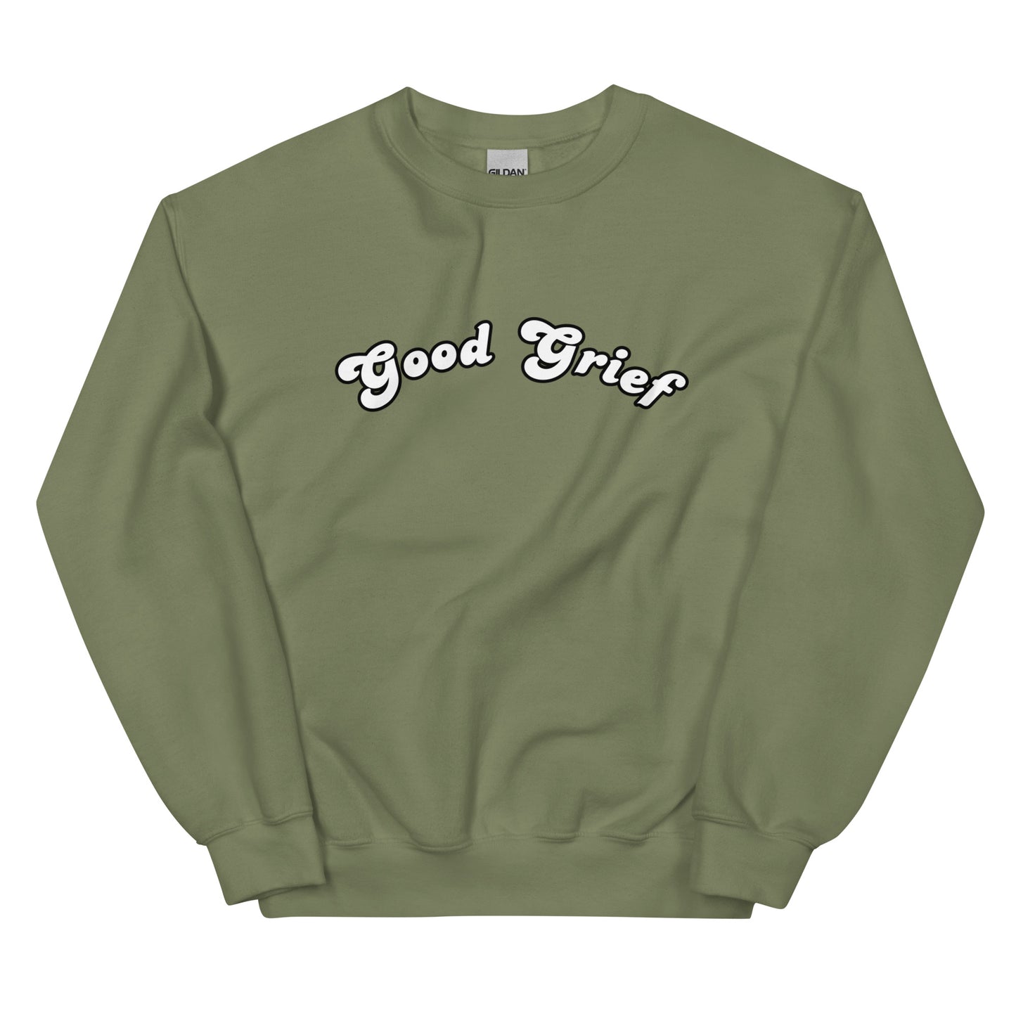 Good Grief Unisex Sweatshirt